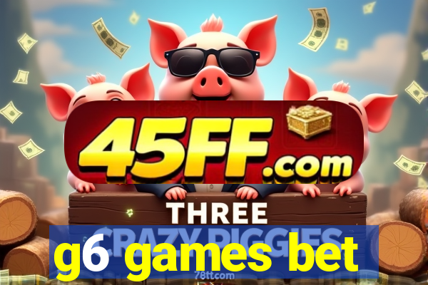 g6 games bet